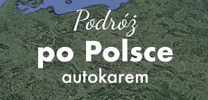 Podróż przez regiony Polski
